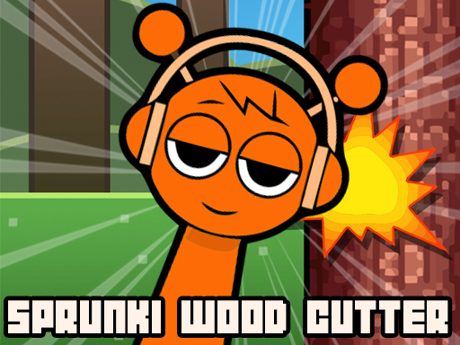 Sprunki Wood Cutter_img